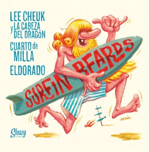 Surfin Beards - Lee Cheuk La Cabeza del Dragon + 3